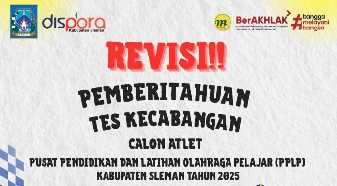 Revisi Pemberitahuan Tes Kecabangan Calon Atlet PPLP Kabupaten Sleman Tahun 2025
